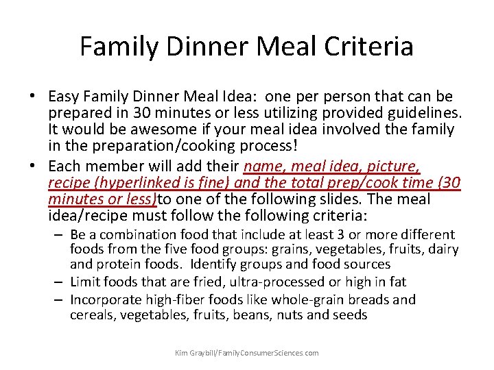 Family Dinner Meal Criteria • Easy Family Dinner Meal Idea: one person that can