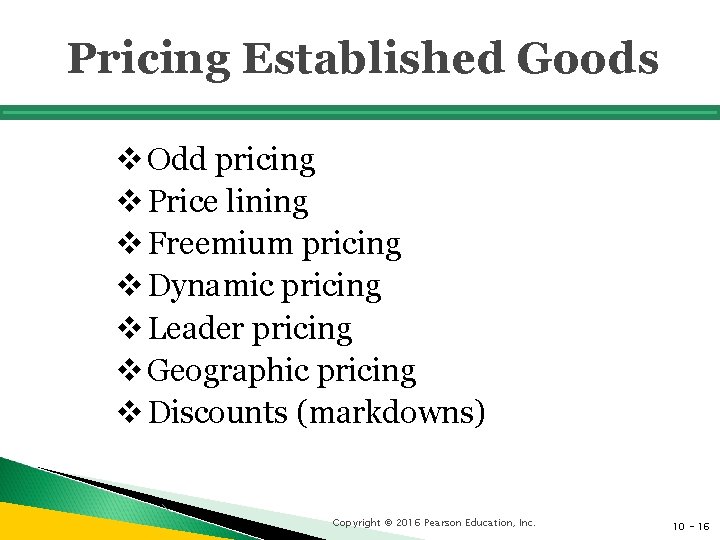 Pricing Established Goods v Odd pricing v Price lining v Freemium pricing v Dynamic