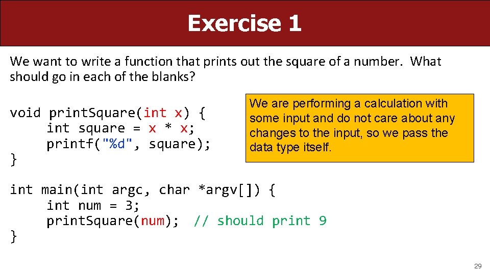 Exercise 1 We want to write a function that prints out the square of