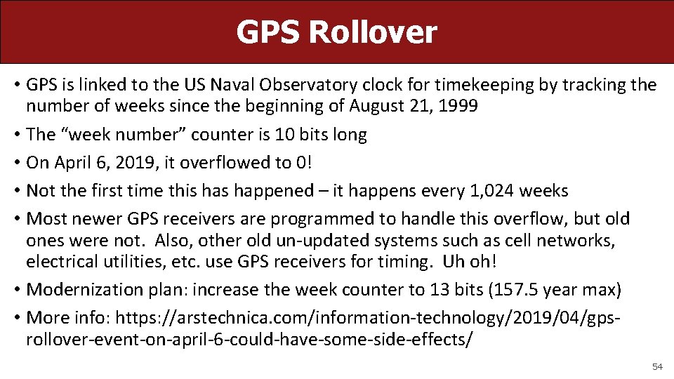 GPS Rollover • GPS is linked to the US Naval Observatory clock for timekeeping
