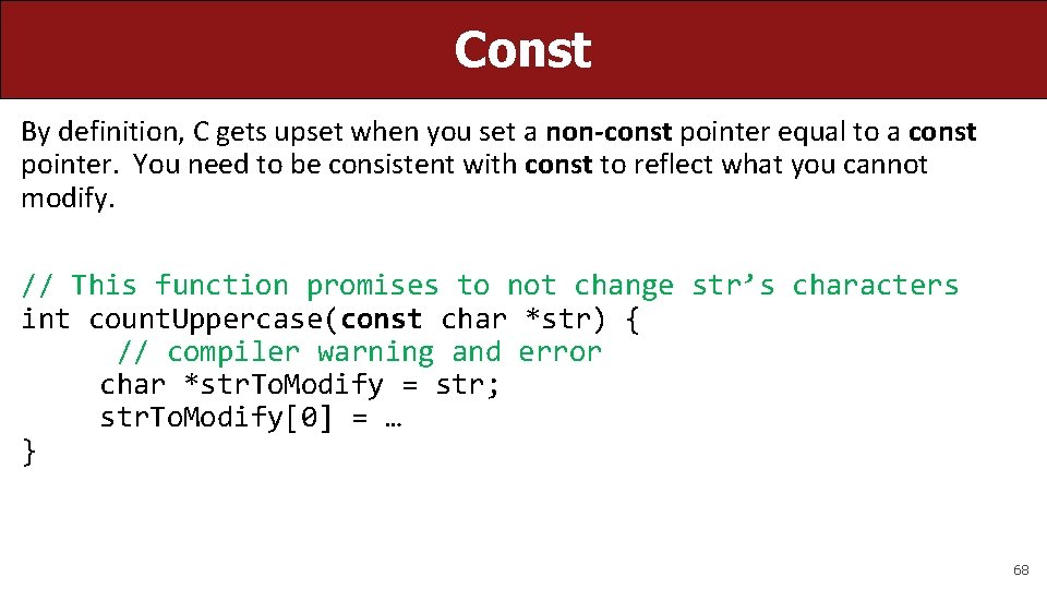 Const By definition, C gets upset when you set a non-const pointer equal to