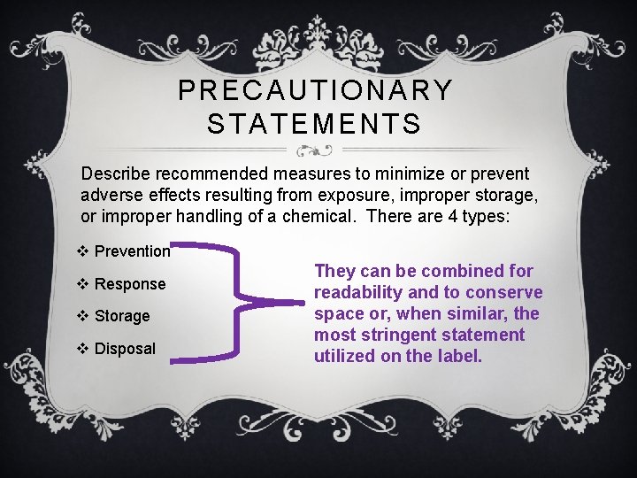 PRECAUTIONARY STATEMENTS Describe recommended measures to minimize or prevent adverse effects resulting from exposure,