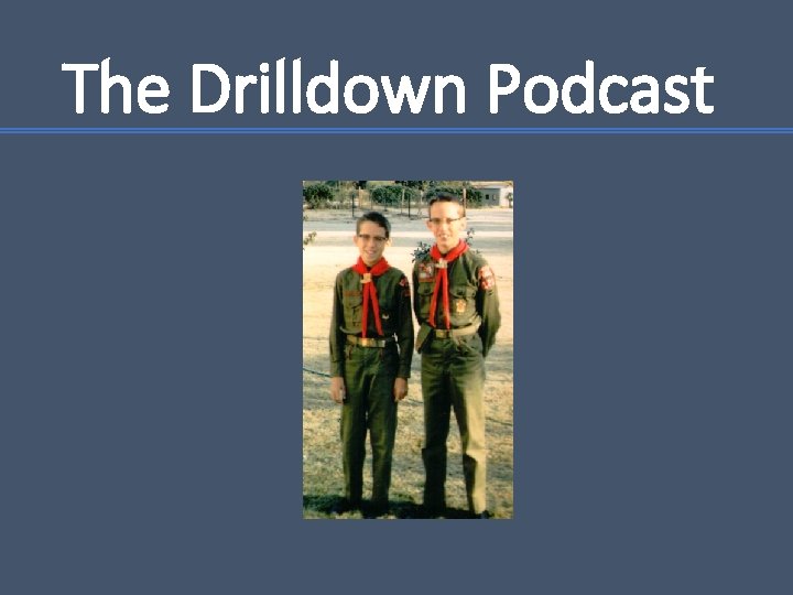 The Drilldown Podcast 