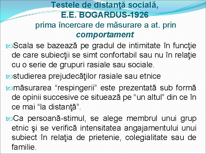 Testele de distanţă socială, E. E. BOGARDUS-1926 prima încercare de măsurare a at. prin