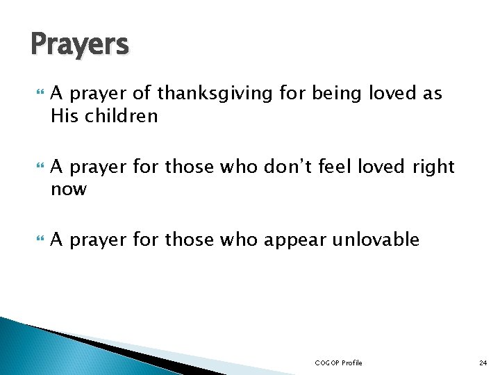 Prayers A prayer of thanksgiving for being loved as His children A prayer for