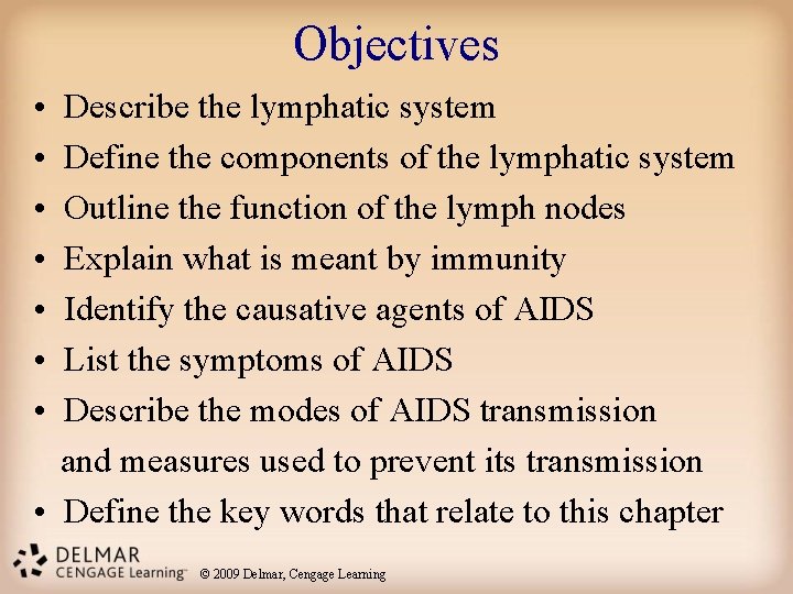 Objectives • • Describe the lymphatic system Define the components of the lymphatic system