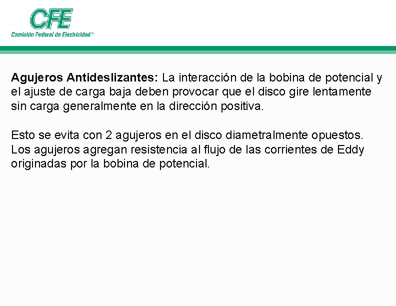 Agujeros Antideslizantes: La interacción de la bobina de potencial y el ajuste de carga Agujeros Antideslizantes: La interacción de la bobina de potencial y el ajuste de carga