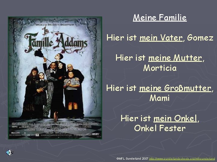 Meine Familie Hier ist mein Vater, Gomez Hier ist meine Mutter, Morticia Hier ist