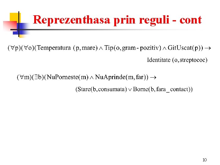 Reprezenthasa prin reguli - cont 10 