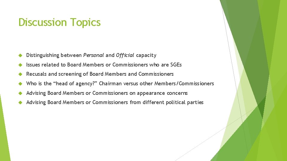 Discussion Topics Distinguishing between Personal and Official capacity Issues related to Board Members or