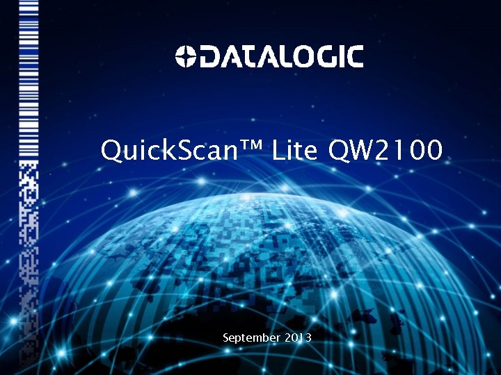 Quick. Scan™ Lite QW 2100 September 2013 