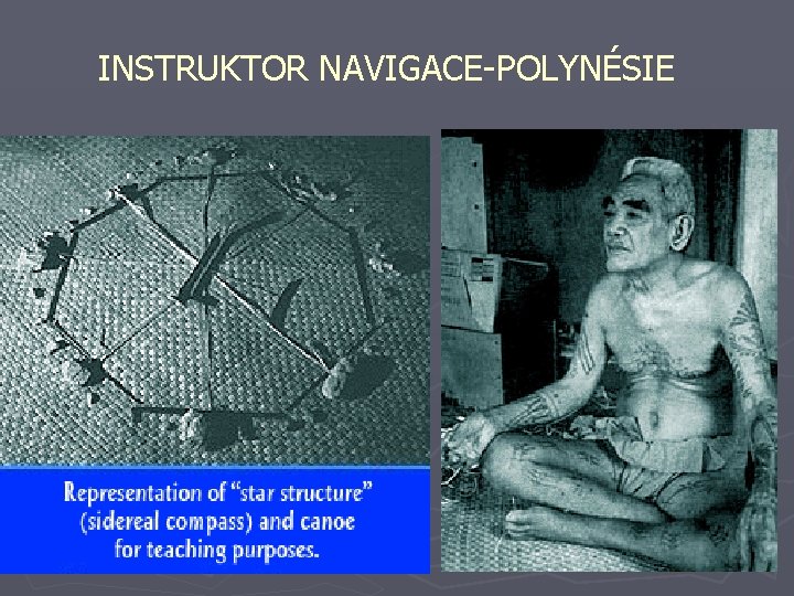 INSTRUKTOR NAVIGACE-POLYNÉSIE INSTRUKTOR NAVIGACE-POLYNÉSIE