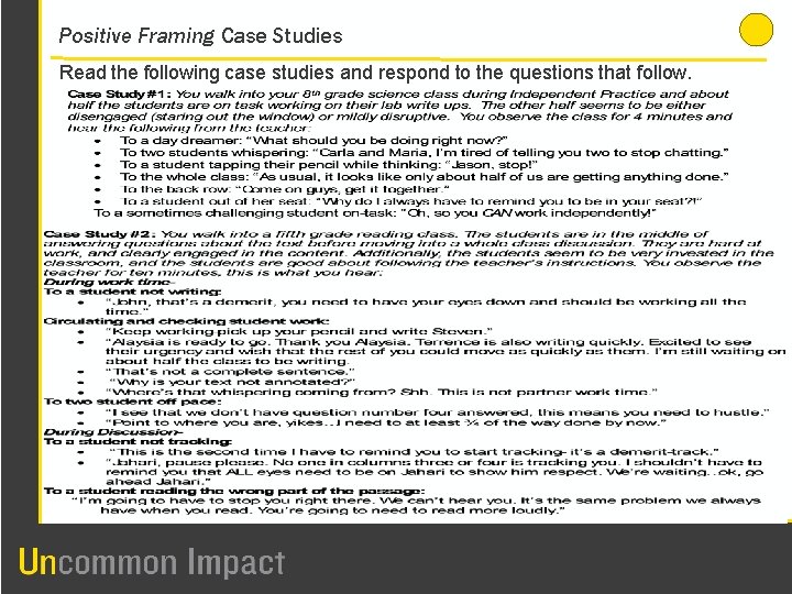 Positive Framing Case Studies Read the following case studies and respond to the questions