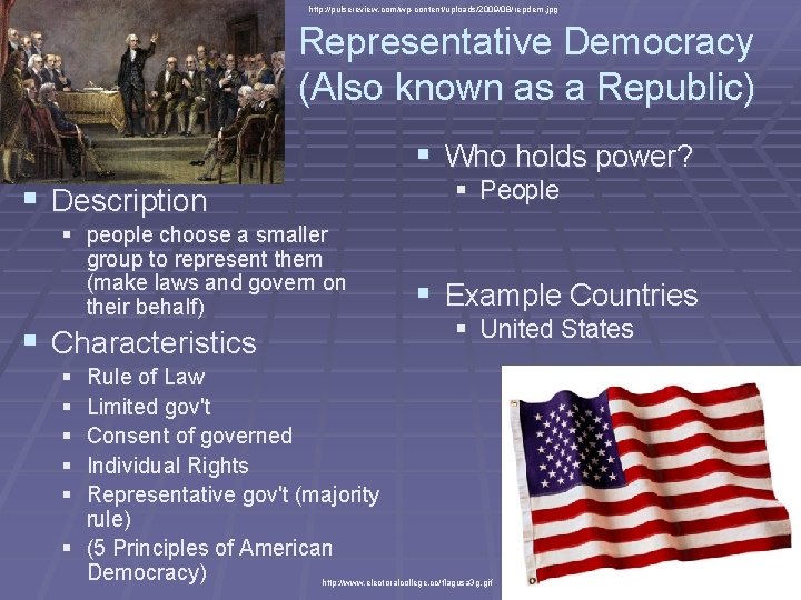 http: //pulsereview. com/wp-content/uploads/2009/08/repdem. jpg Representative Democracy (Also known as a Republic) § Who holds