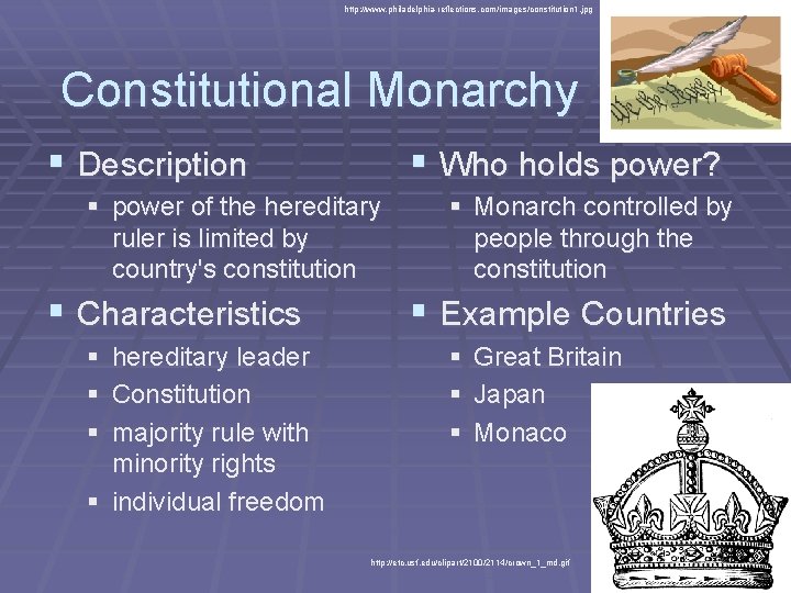 http: //www. philadelphia-reflections. com/images/constitution 1. jpg Constitutional Monarchy § Description § Who holds power?