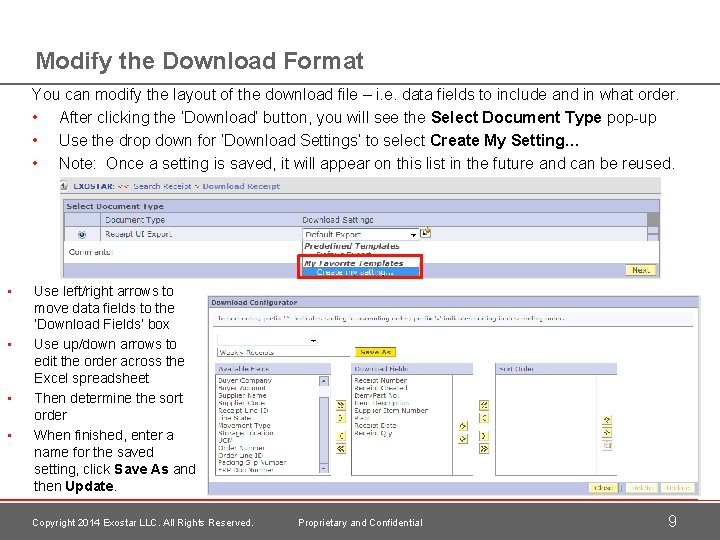 Modify the Download Format You can modify the layout of the download file –