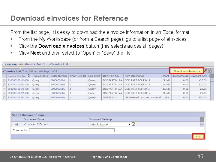 Download e. Invoices for Reference From the list page, it is easy to download