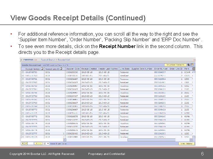 View Goods Receipt Details (Continued) • • For additional reference information, you can scroll