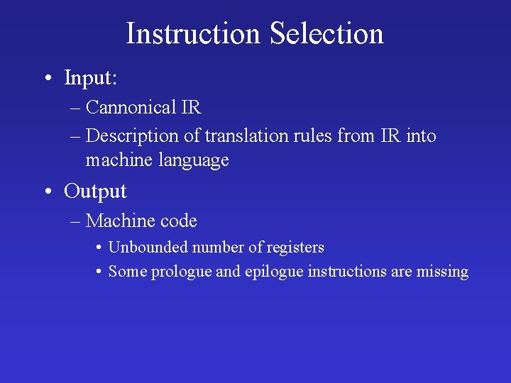 Instruction Selection Mooly Sagiv Schrierber 317 03 640
