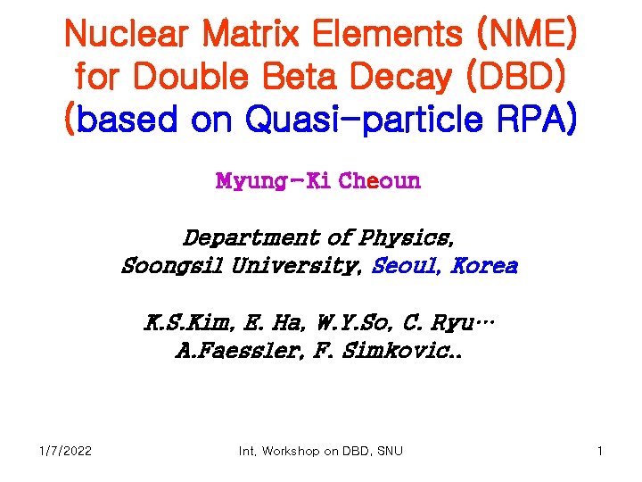 Nuclear Matrix Elements NME for Double Beta Decay