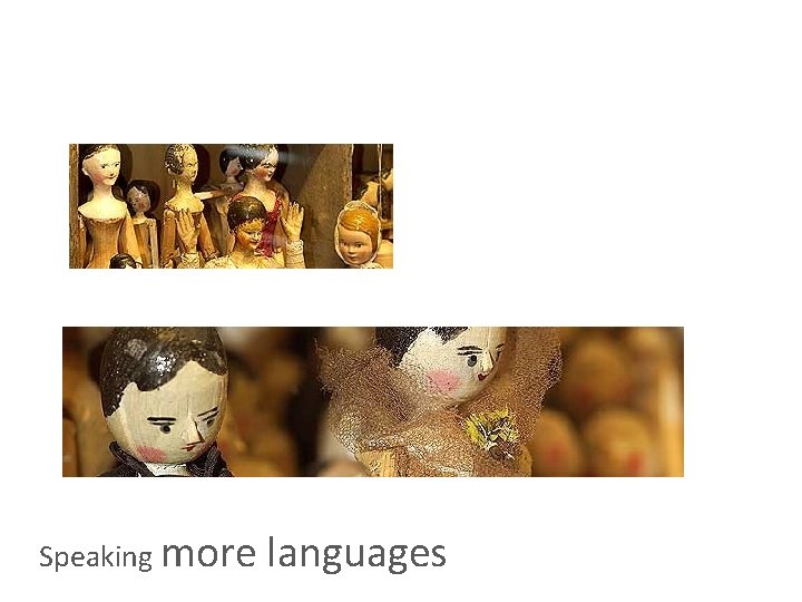 Speaking more languages 