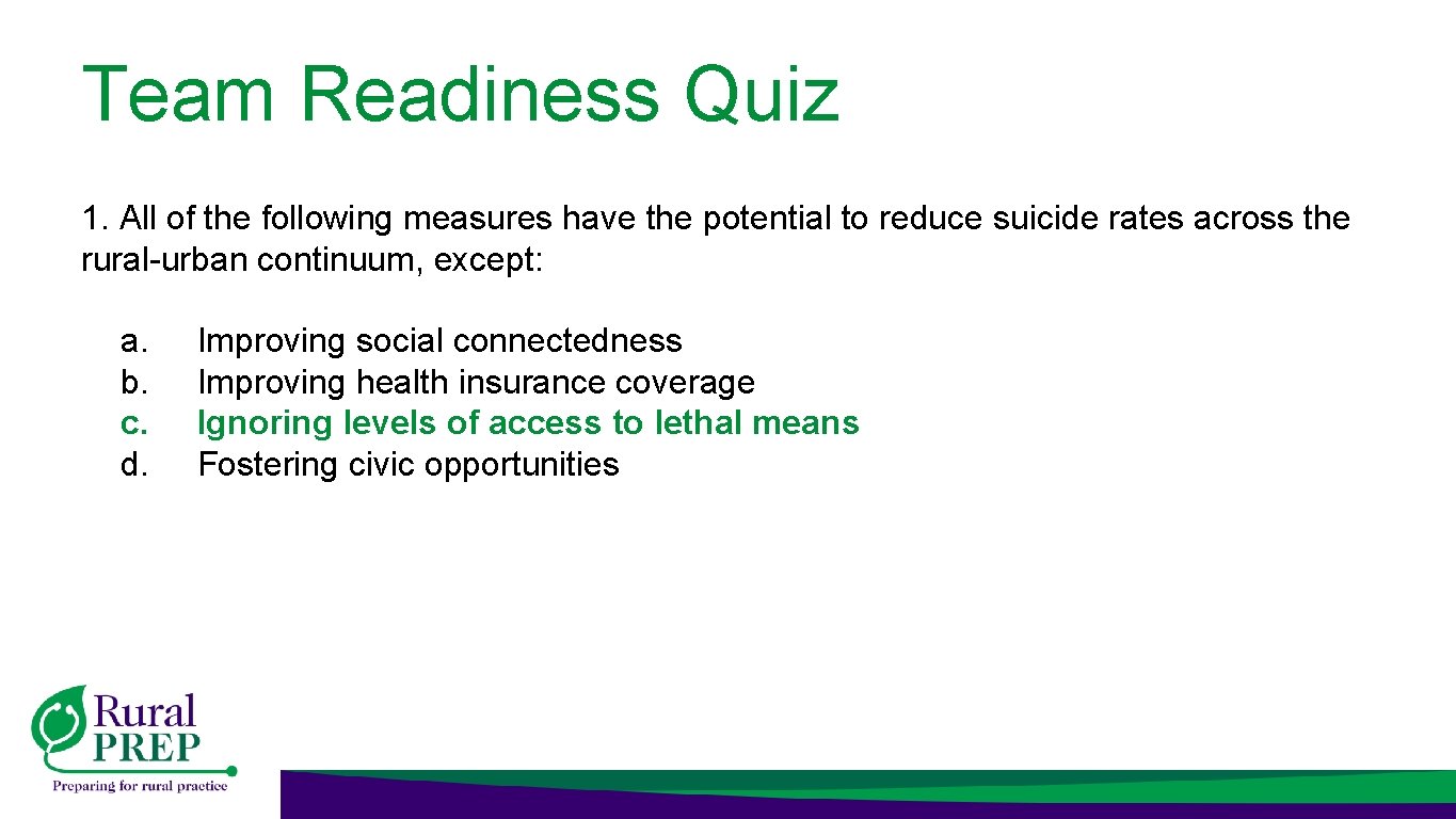 Team Readiness Quiz 1. All of the following measures have the potential to reduce