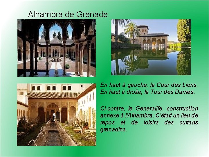 Alhambra de Grenade. En haut à gauche, la Cour des Lions. En haut à