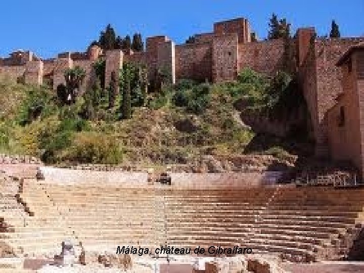 Málaga, château de Gibralfaro. 