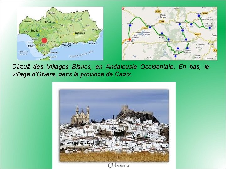 Circuit des Villages Blancs, en Andalousie Occidentale. En bas, le village d’Olvera, dans la