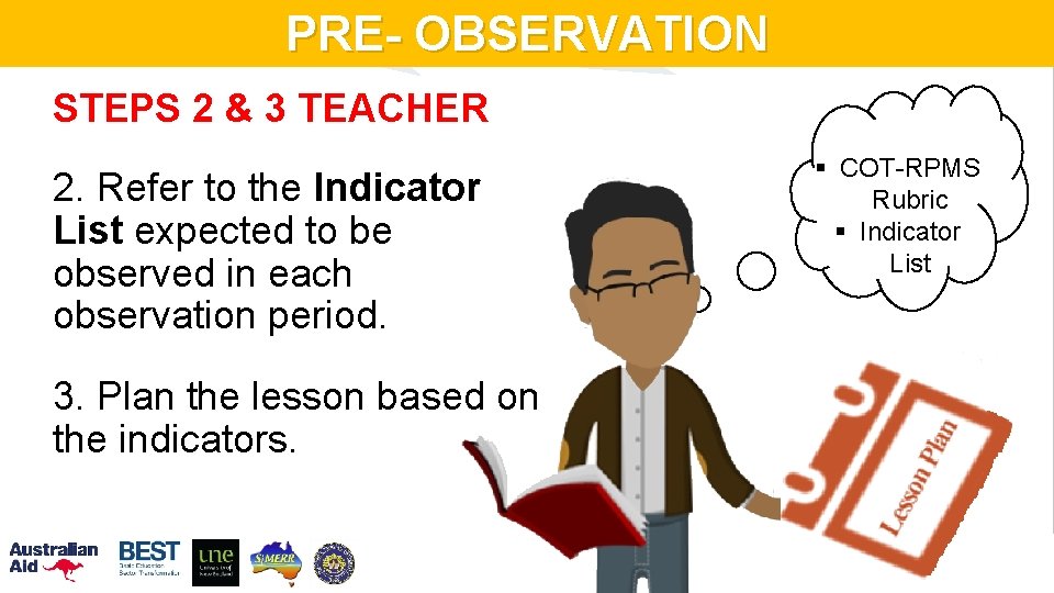 PRE- OBSERVATION RCTQ STEPS 2 & 3 TEACHER 2. Refer to the Indicator List