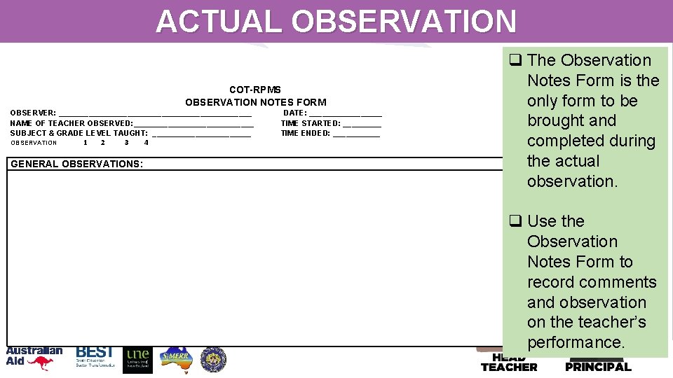 ACTUAL OBSERVATION STEPS 1 & 2 - OBSERVER COT-RPMS q It is highly recommended