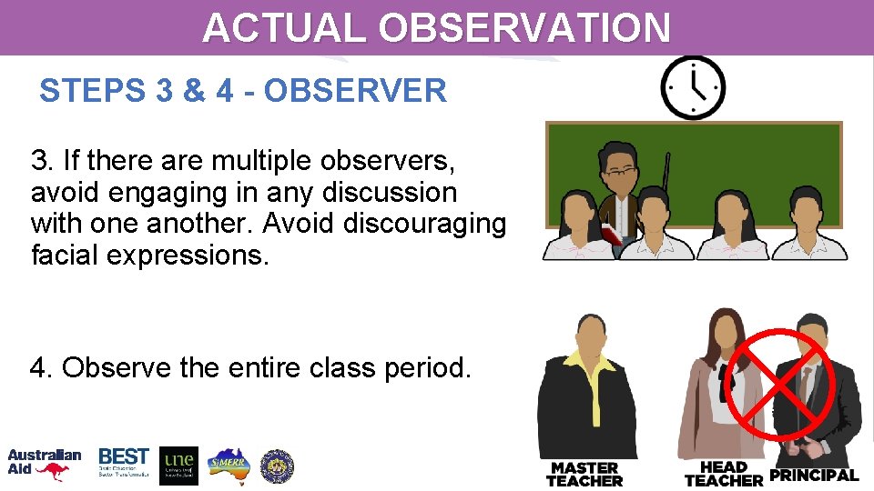 ACTUAL OBSERVATION STEPS 3 & 4 - OBSERVER 3. If there are multiple observers,
