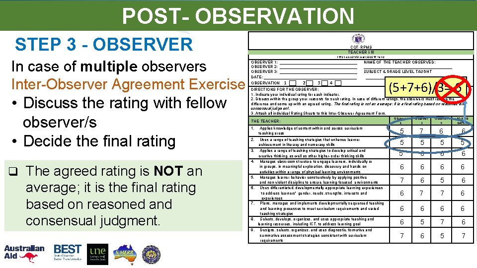 POST- OBSERVATION STEP 3 - OBSERVER In case of multiple observers Inter-Observer Agreement Exercise