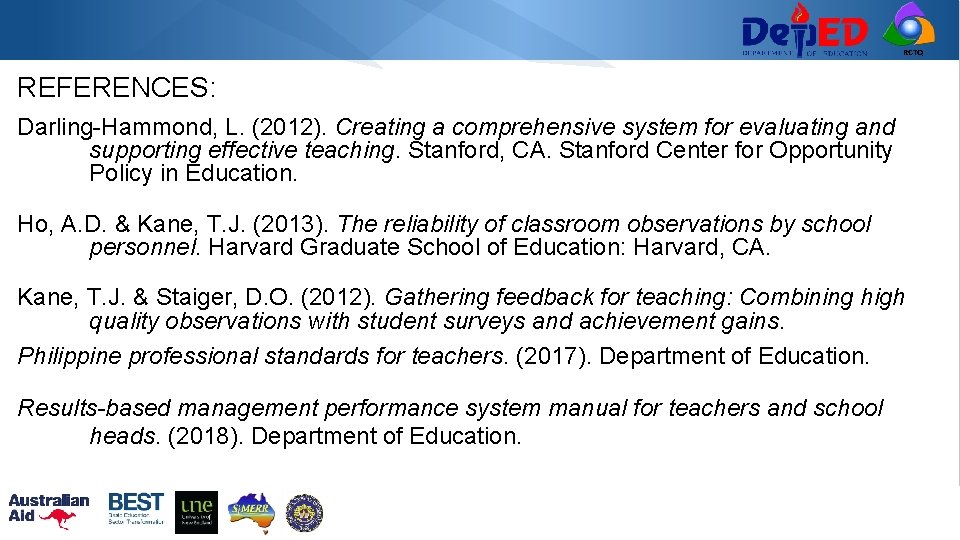 RCTQ REFERENCES: Darling-Hammond, L. (2012). Creating a comprehensive system for evaluating and supporting effective