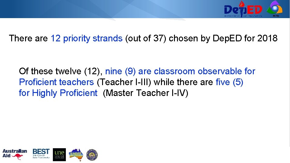 RCTQ There are 12 priority strands (out of 37) chosen by Dep. ED for