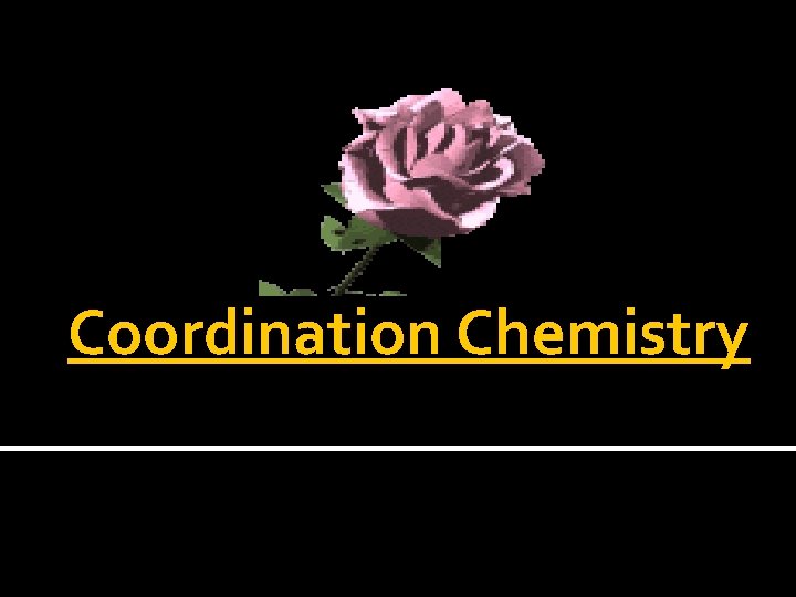 Coordination Chemistry 