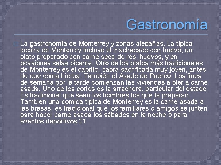 Gastronomía � La gastronomía de Monterrey y zonas aledañas. La típica cocina de Monterrey
