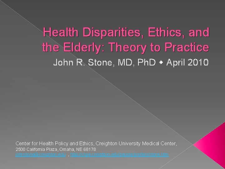 Health Disparities Ethics and the Elderly Theory to