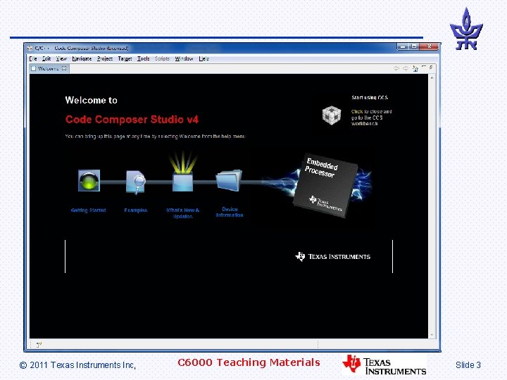 © 2011 Texas Instruments Inc, C 6000 Teaching Materials Slide 3 