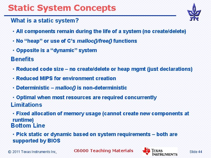 Static System Concepts What is a static system? • All components remain during the