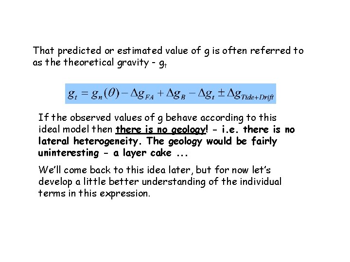 That predicted or estimated value of g is often referred to as theoretical gravity