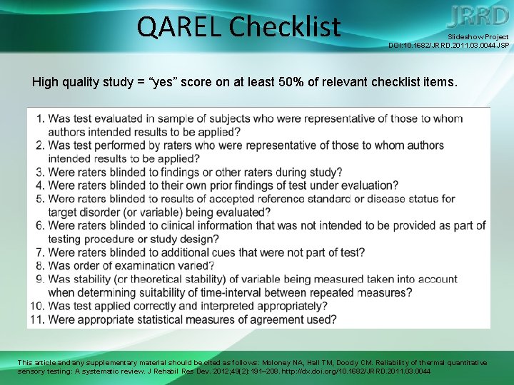QAREL Checklist Slideshow Project DOI: 10. 1682/JRRD. 2011. 03. 0044 JSP High quality study