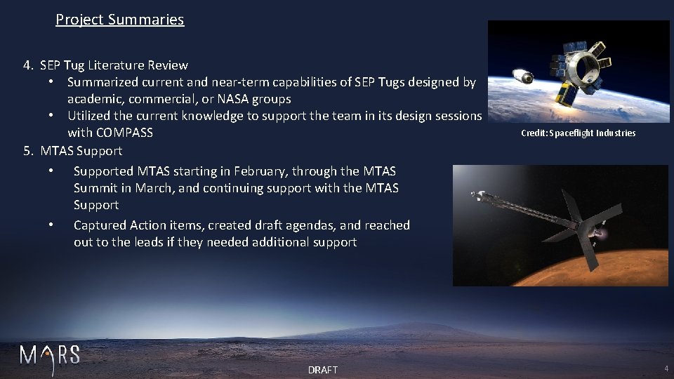 Project Summaries 4. SEP Tug Literature Review • Summarized current and near-term capabilities of