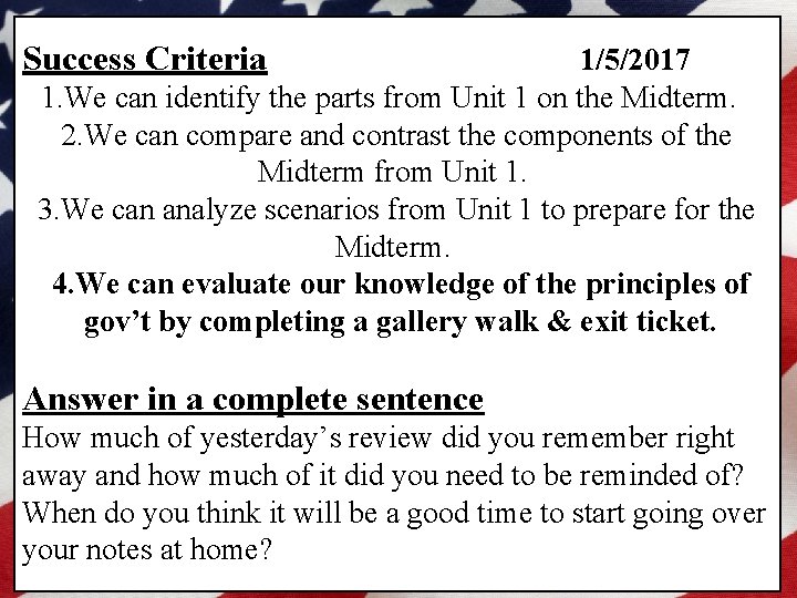 Success Criteria 1/5/2017 1. We can identify the parts from Unit 1 on the