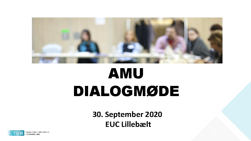 AMU DIALOGMØDE 30. September 2020 EUC Lillebælt Side 1 