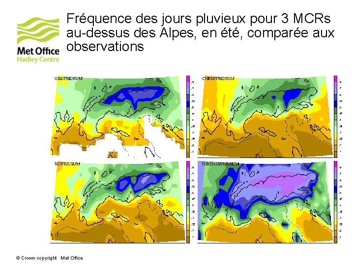 Fréquence des jours pluvieux pour 3 MCRs au-dessus des Alpes, en été, comparée aux