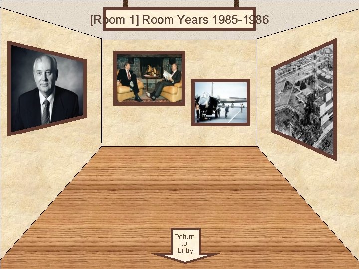 [Room 1] Room Years 1985 -1986 ROOM 1 Artifact 2 Artifact 3 Return to