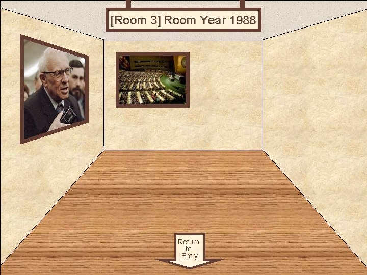 [Room 3] Room Year 1988 ROOM 3 Return to Entry 
