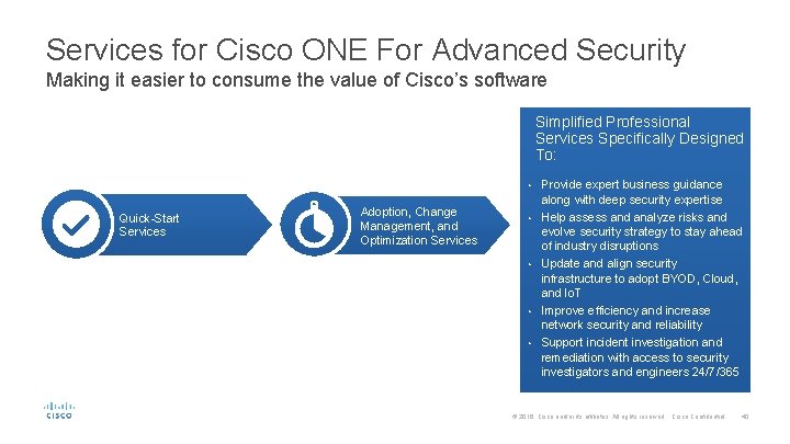 Services for Cisco ONE For Advanced Security Making it easier to consume the value