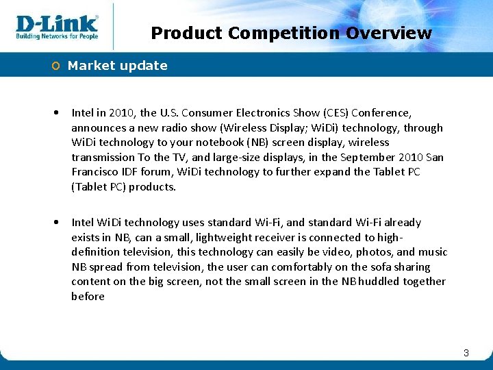 Product Competition Overview o Market update • Intel in 2010, the U. S. Consumer